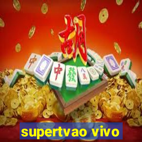 supertvao vivo