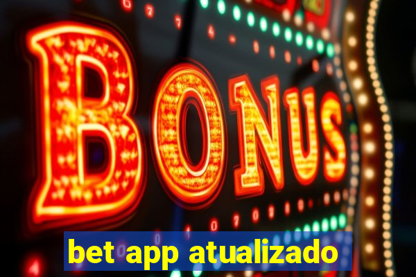 bet app atualizado