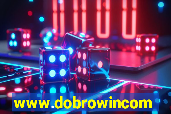 www.dobrowincom