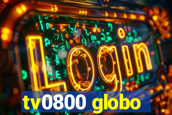 tv0800 globo