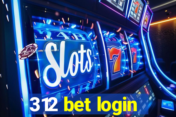 312 bet login