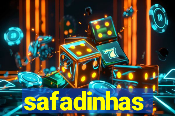 safadinhas