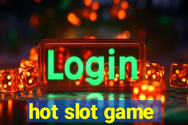 hot slot game