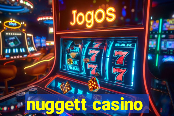 nuggett casino