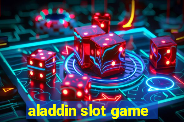 aladdin slot game