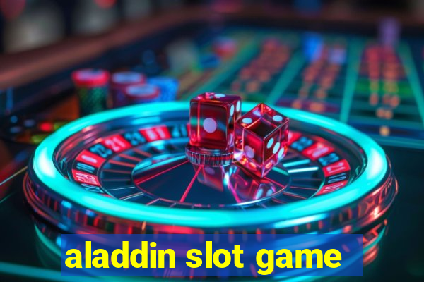 aladdin slot game