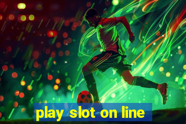 play slot on line