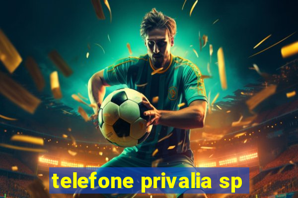 telefone privalia sp