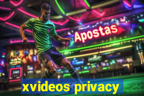 xvideos privacy