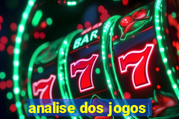 analise dos jogos