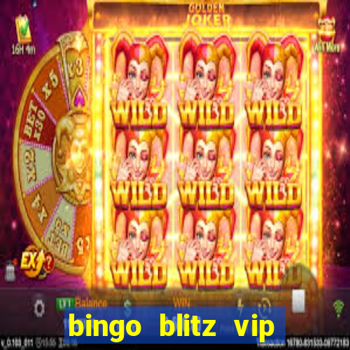 bingo blitz vip pro download