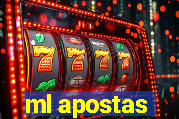 ml apostas