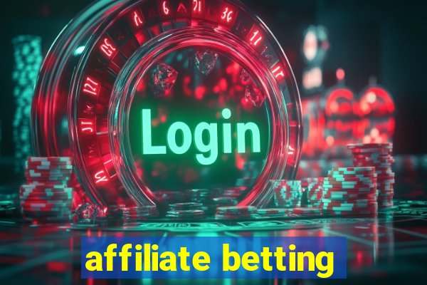 affiliate betting