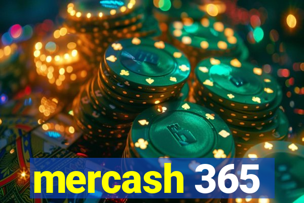 mercash 365