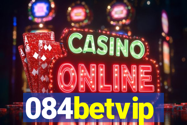 084betvip