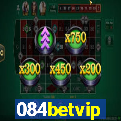 084betvip