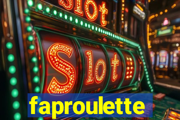 faproulette