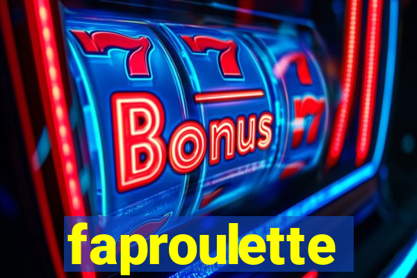 faproulette