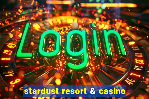 stardust resort & casino