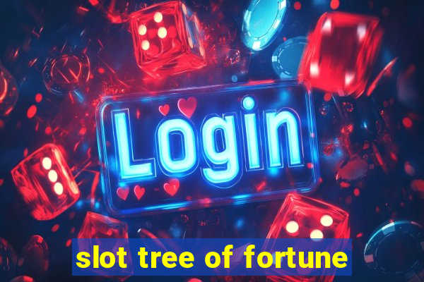 slot tree of fortune