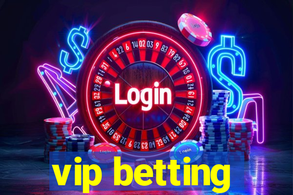 vip betting