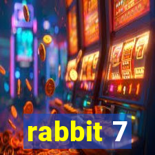 rabbit 7