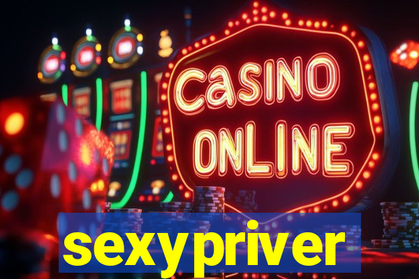 sexypriver