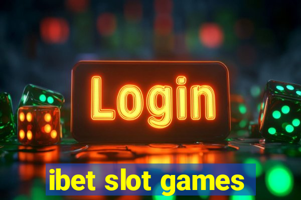 ibet slot games