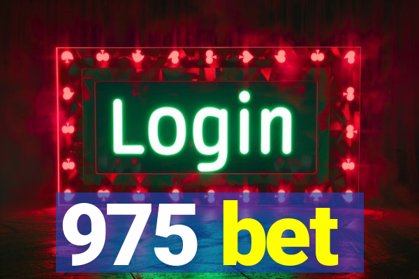 975 bet