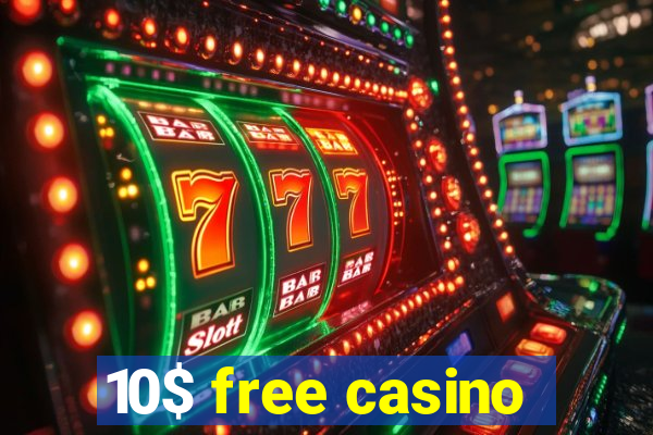 10$ free casino