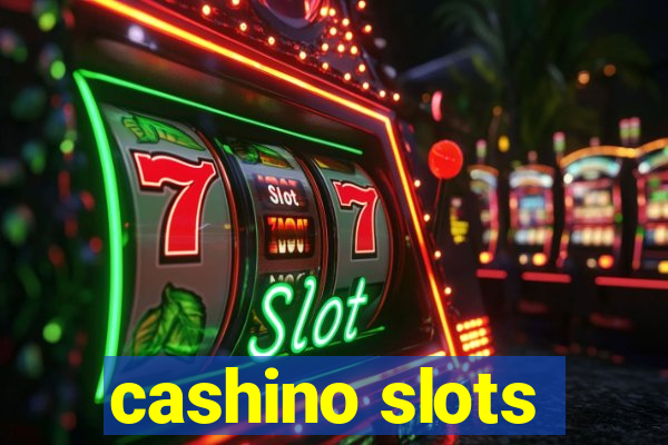 cashino slots