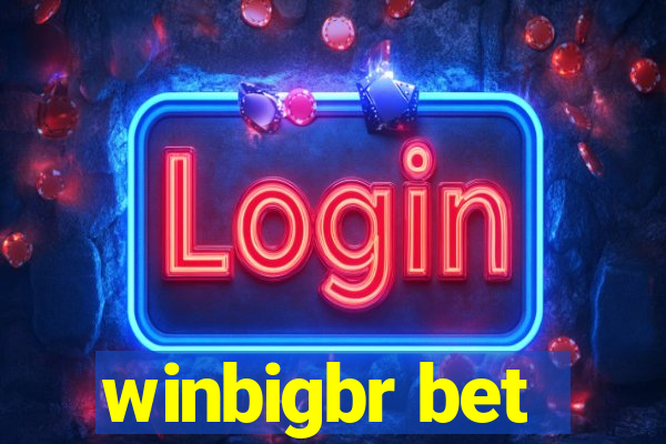 winbigbr bet