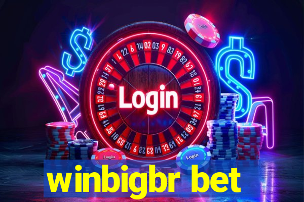 winbigbr bet