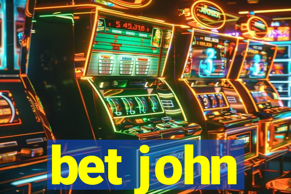 bet john