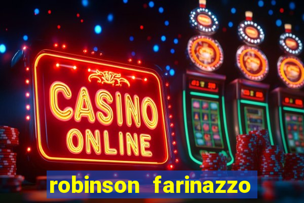 robinson farinazzo casal patente