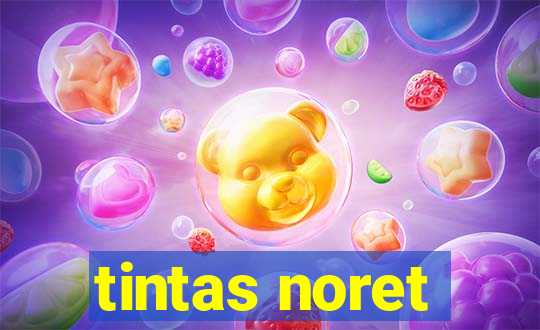 tintas noret