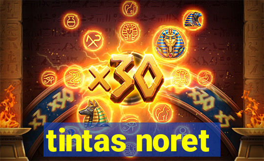 tintas noret