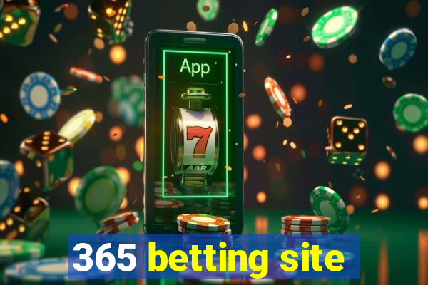 365 betting site