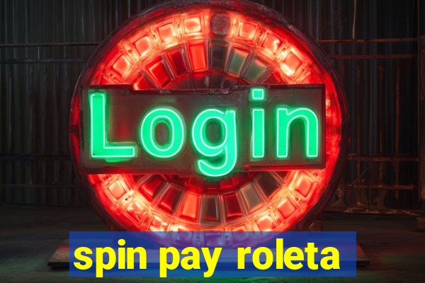 spin pay roleta