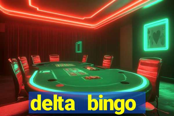 delta bingo pickering program