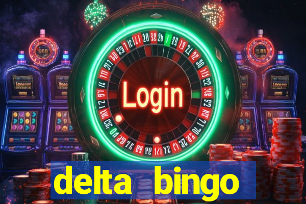 delta bingo pickering program