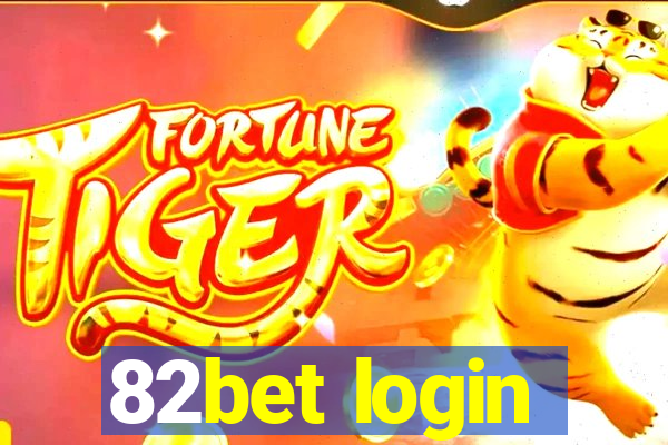 82bet login