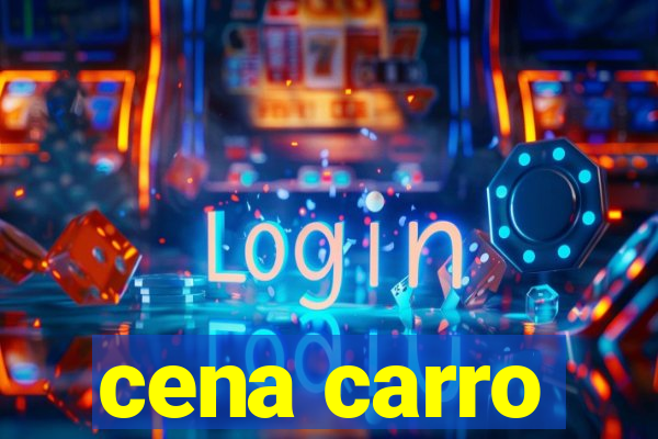 cena carro