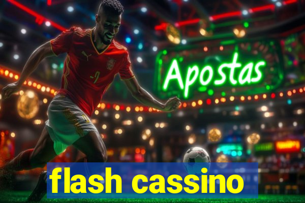 flash cassino