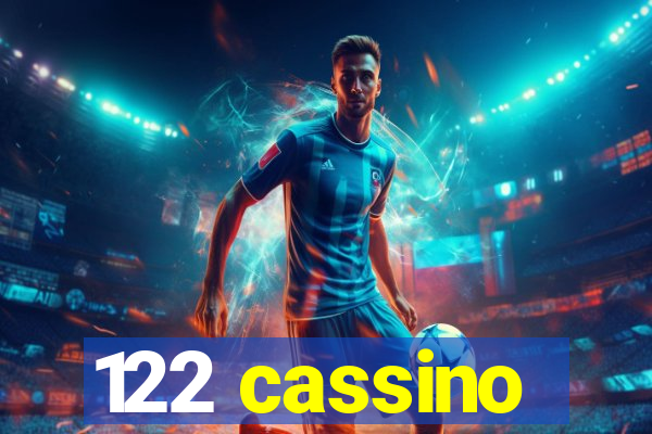 122 cassino