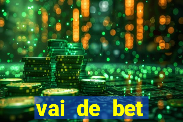 vai de bet plataforma gusttavo lima