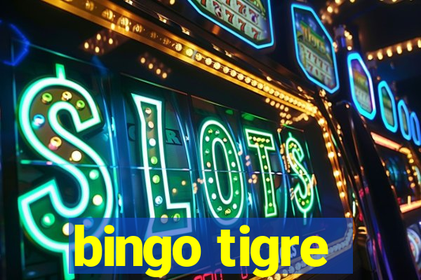 bingo tigre