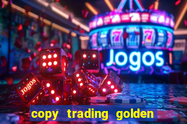 copy trading golden lucky box