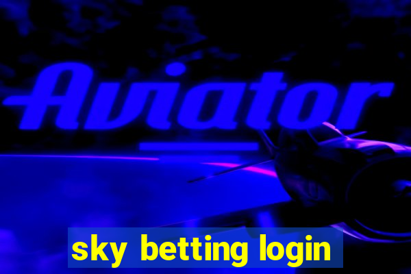 sky betting login