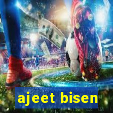 ajeet bisen